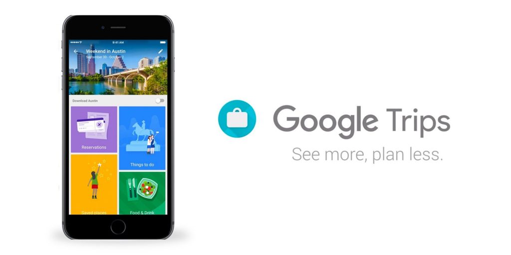 En Büyük Seyahat Yardımcınız: Google Trips 1 google trips